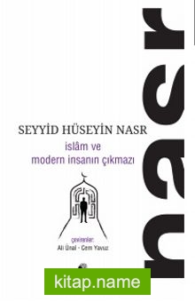 İslam ve Modern İnsanın Çıkmazı