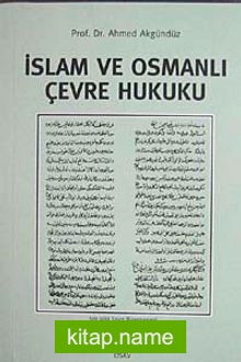 İslam ve Osmanlı Çevre Hukuku