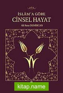 İslam’a Göre Cinsel Hayat (Karton Kapak)