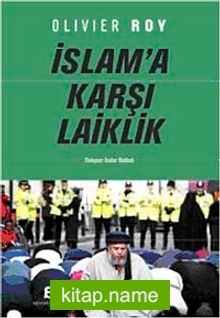 İslam’a Karşı Laiklik