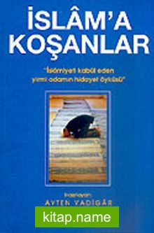 İslam’a Koşanlar