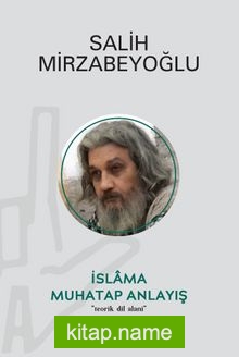 İslama Muhatap Anlayış