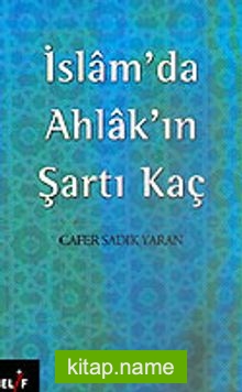 İslam’da Ahlak’ın Şartı Kaç