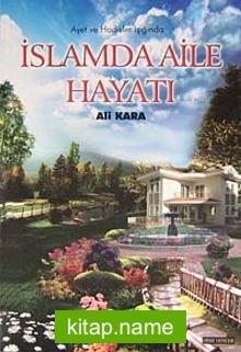 İslamda Aile Hayatı Ayet ve Hadisler Işığında