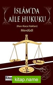 İslam’da Aile Hukuku (Karı – Koca Hakları)