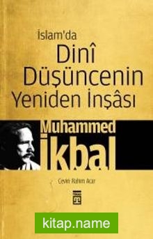 İslam’da Dini Düşüncenin Yeniden İnşası