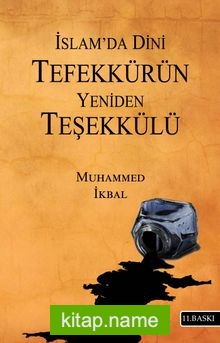 İslam’da Dini Tefekkürün Yeniden Teşekkülü