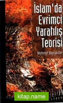 İslam’da Evrimci Yaratılış Teorisi