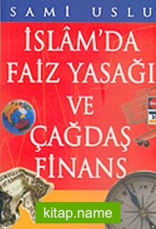 İslam’da Faiz Yasağı ve Çağdaş Finans