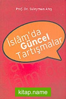 İslam’da Güncel Tartışmalar