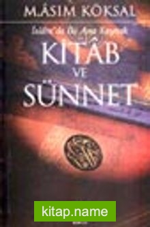 İslam’da İki Ana Kaynak Kitab ve Sünnet