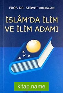 İslam’da İlim ve İlim Adamı