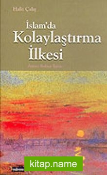 İslam’da Kolaylaştırma İlkesi