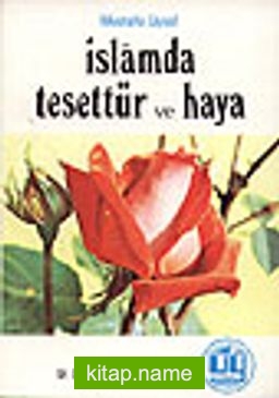 İslamda Tesettür ve Haya