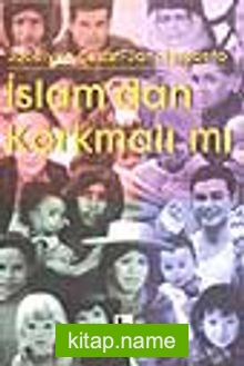 İslam’dan Korkmalı mı