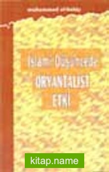 İslami Düşüncede Oryantalist Etki