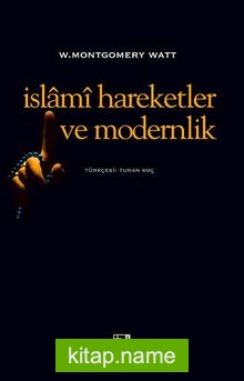 İslami Hareketler ve Modernlik