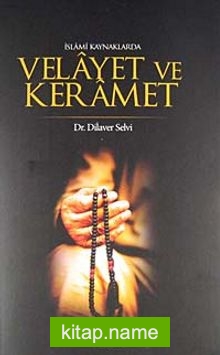 İslami Kaynaklarda Velayet ve Keramet