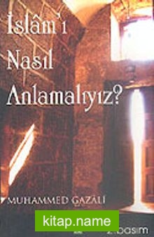 İslamı Nasıl Anlamalıyız