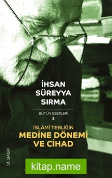 İslami Tebliğin Medine Dönemi ve Cihad