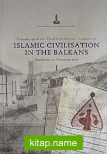 Islamic Civilisation In The Balkans  Balkanlar’da İslam Medeniyeti (2 Cilt)