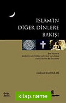 İslam’ın Diğer Dinlere Bakışı