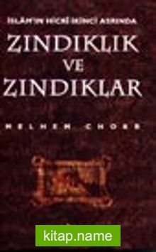 İslam’ın Hicri İkinci Asrında Zındıklık ve Zındıklar