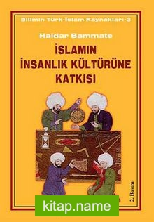 İslamın İnsanlık Kültürüne Katkısı