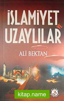 İslamiyet ve Uzaylılar