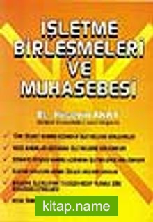 İşletme Birleşmeleri ve Muhasebesi