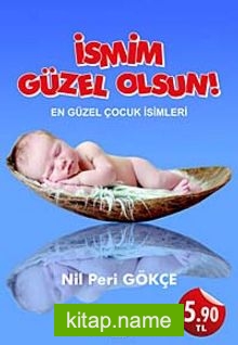 İsmim Güzel Olsun! En Güzel Çocuk İsimleri