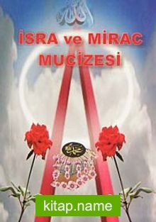 İsra ve Mirac Mucizesi