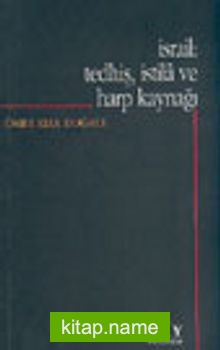 İsrail: Tedhiş, İstila ve Harp Kaynağı