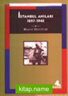 İstanbul Anıları (1897-1940)