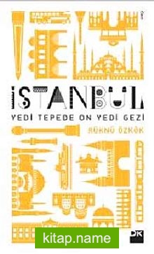 İstanbul  Yedi Tepede On Yedi Gezi