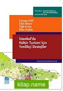 İstanbul’da Kültür Turizmi İçin Yenilikçi Stratejiler