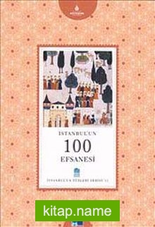 İstanbul’un 100 Efsanesi