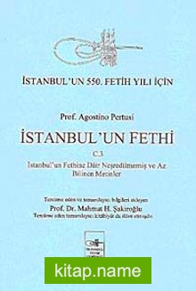 İstanbul’un Fethi 3 İstanbul’un Fethine Dair Neşredilmemiş ve Az Bilinen Metinler