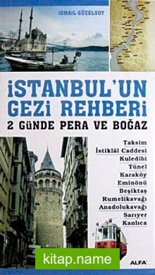 İstanbul’un Gezi Rehberi 2 Günde Pera ve Boğaz