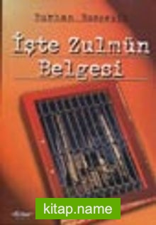 İşte Zulmün Belgesi