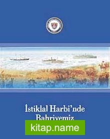 İstiklal Harbinde Bahriyemiz