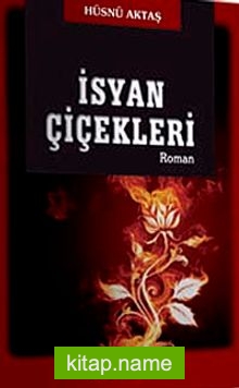 İsyan Çiçekleri