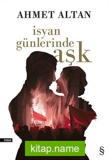 İsyan Günlerinde Aşk