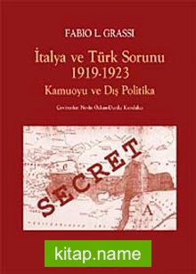 İtalya ve Türk Sorunu 1919-1923 Kamuoyu ve Dış Politika