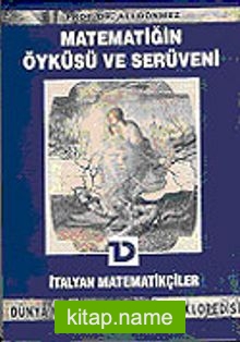 İtalyan Matematikçiler / Matematiğin Öyküsü ve Serüveni