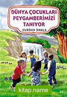 (İthal) Dünya Çocukları Peygamberimizi Tanıyor