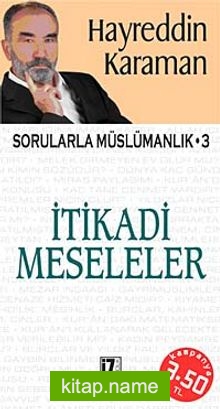 İtikadi Meseleler  Sorularla Müslümanlık-3