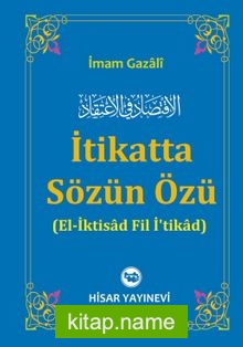 İtikatte Sözün Özü