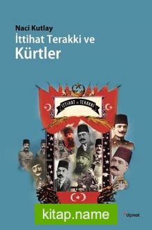 İttihat Terakki ve Kürtler