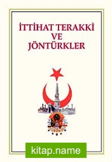 İttihat Terraki ve Jöntürkler